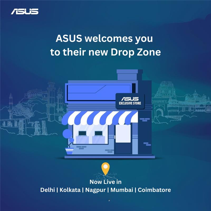 ASUS Introduces Drop Zone Service at ASUS Exclusive Stores to Ensure Accessibility and Transparency for Consumers hummernews.in