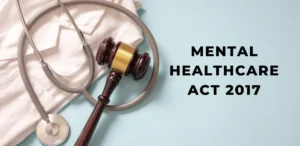 Mental Healthcare Act, 2017 – From Criminalization to Care hummernews.in